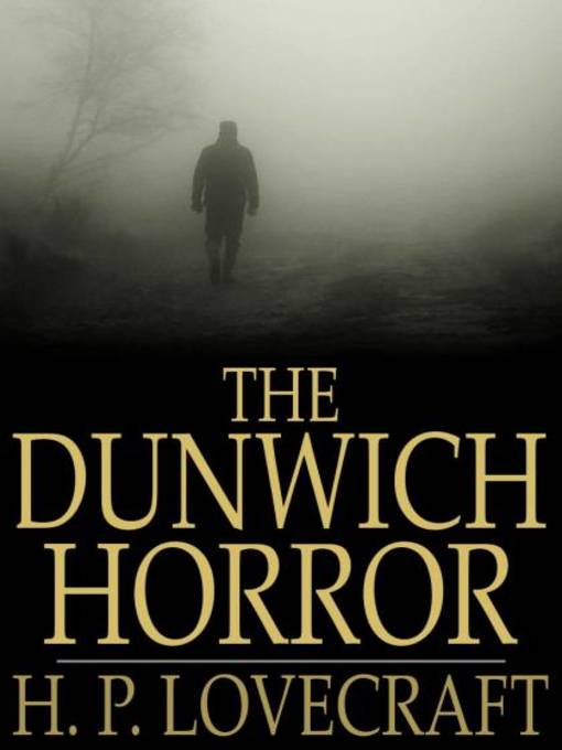 Title details for The Dunwich Horror by H. P. Lovecraft - Available